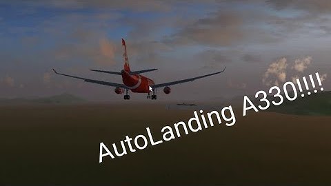 How To Auto Land A330 In FlightGear