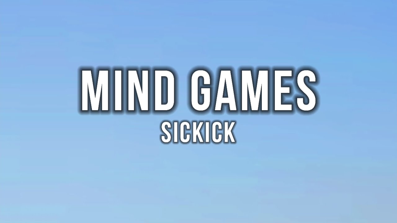 Sickick Mind Games Lyrics YouTube Music sickick-mind-games-lyrics-youtube-music