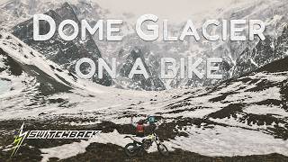 Dome Glacier On A Bike Switchback Nepal Freeride Mustang