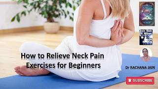 Beginner Neck Exercises to Relieve Pain | 30 Second Fix: Instant Neck Pain Relief | Dr Rachana Jain