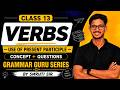 USE OF PRESENT PARTICIPLE | Class 13 Grammar Guru Series || Concept + Questions #englishgrammar