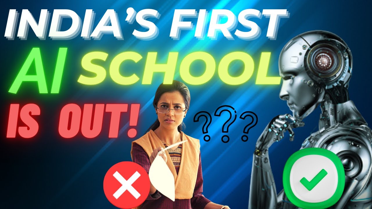 INDIA'S FIRST EVER AI SCHOOL | WILL AI REPLACE TEACHERS IN THE FUTURE ...