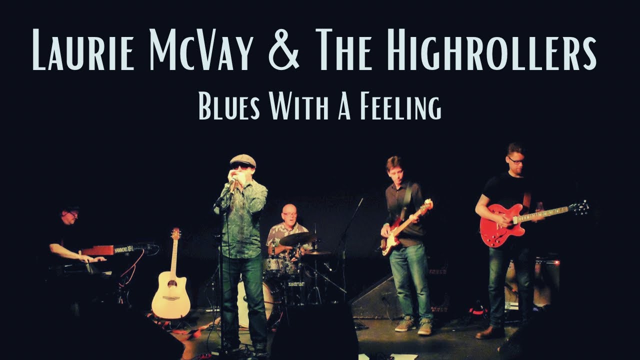 Laurie McVay & the High Rollers - Blues with a feeling