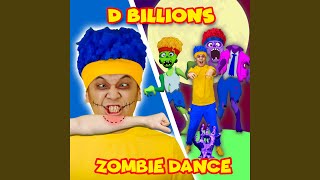 Video thumbnail of "D Billions - Zombie Dance With Cha-Cha, Chicky, Lya-Lya & Boom-Boom"