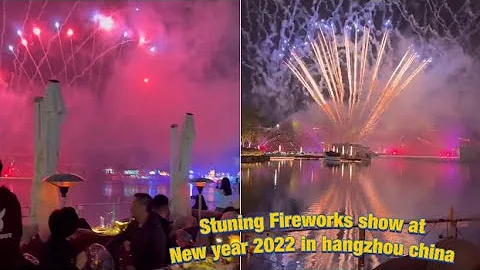 New year’s 2022 eve celebrations with stunning fireworks & massive show in Hangzhou China