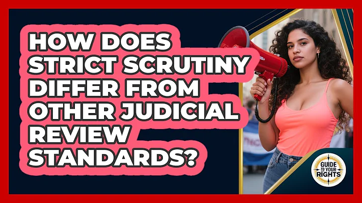How Does Strict Scrutiny Differ From Other Judicial Review Standards? - Guide To Your Rights