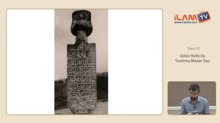 Osmanlıca Dersi 15 Sülüs Hattı Ile Yazılmış Mezar Taşı