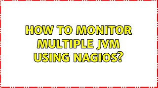Ubuntu: How to monitor multiple JVM using nagios?