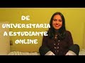 DE UNIVERSITARIA (Biología) A ESTUDIANTE DE CURSO ONLINE (Auxiliar de veterinaria)