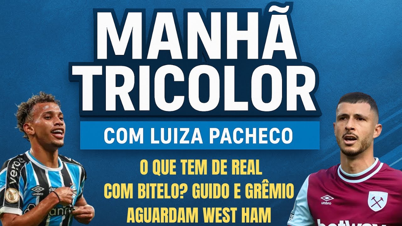 O QUE TEM DE REAL ENTRE GRÊMIO E BITELO? | GUIDO E GRÊMIO AGUARDAM WEST HAM