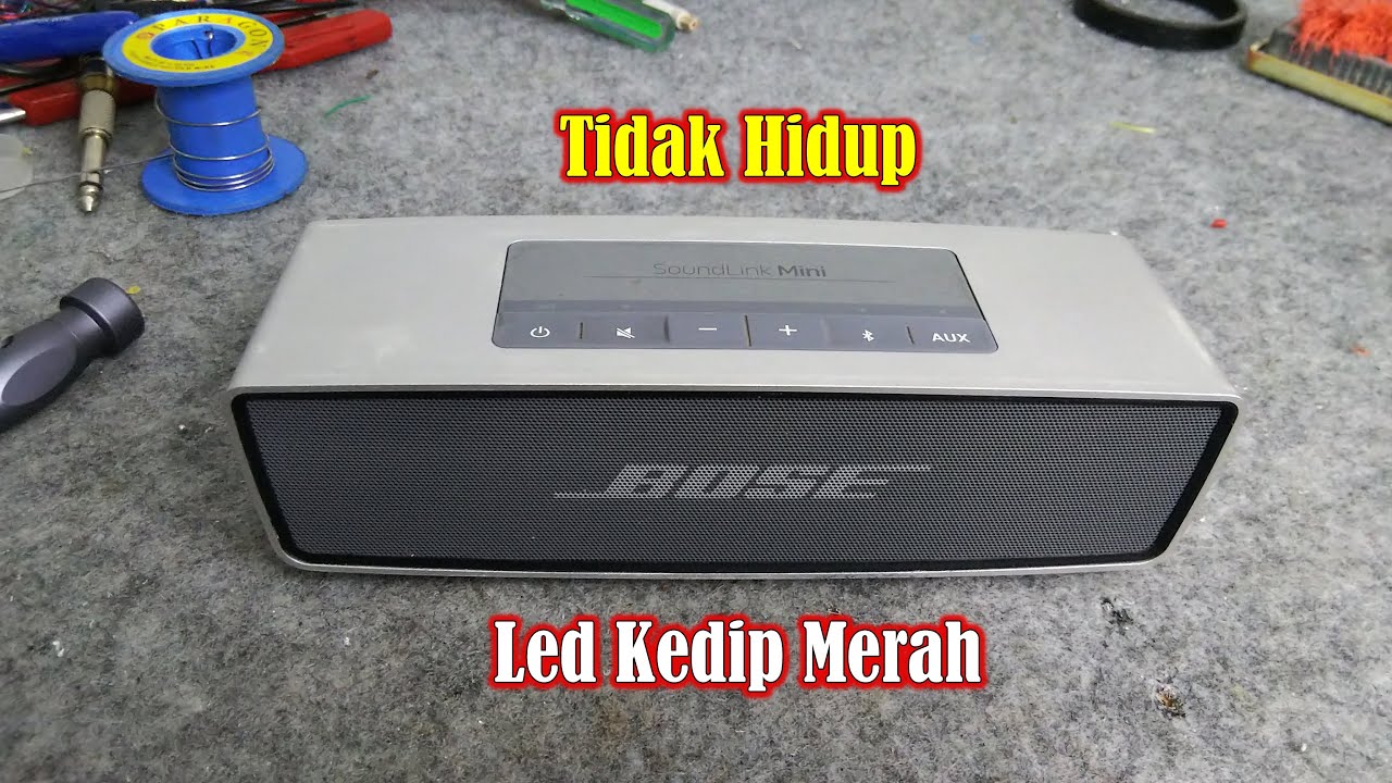 Service Speaker Bose SoundLink Mini Rusak Tidak Hidup YouTube