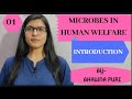 MICROBES IN HUMAN WELFARE|| INTRODUCTION|| CH-10|| CLASS-12TH|| BIOLOGY