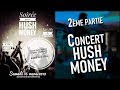 Soirée VIP Hush Money 2019 (concert HUSH MONEY)