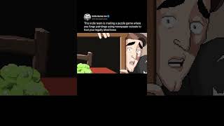 A puzzle game where you forge paintings with newspaper cutouts to fool your legally blind boss