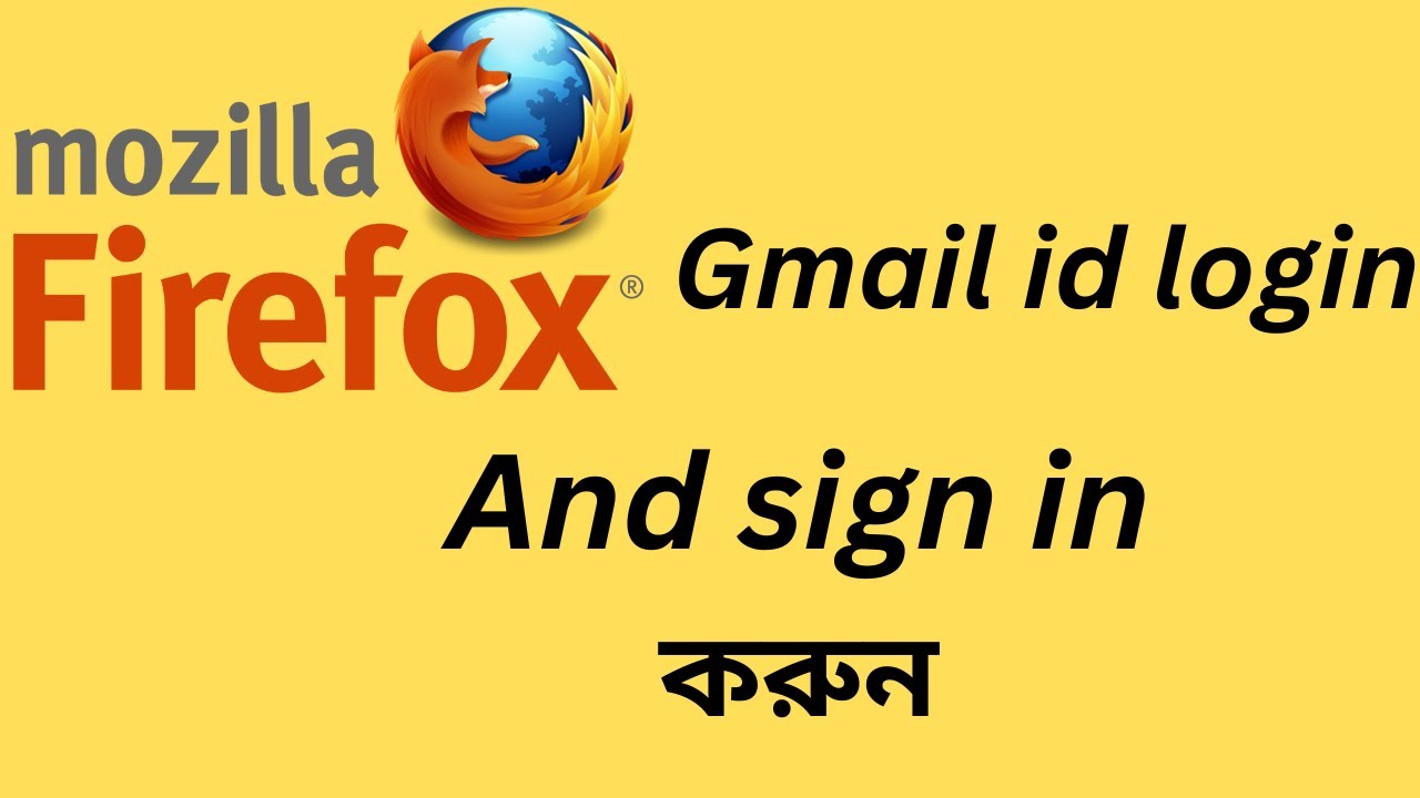how to Mozilla Firefox Gmail Sign in - YouTube