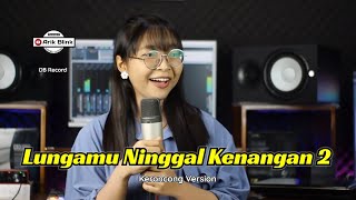 LUNGAMU NINGGAL KENANGAN 2 'INES INEMA' - KERONCONG VERSION || COVER RISA MILLEN