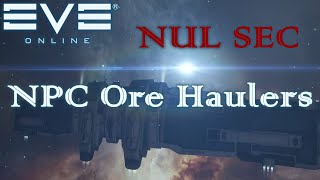 EvE online - NPC Ore Haulers NUL SEC