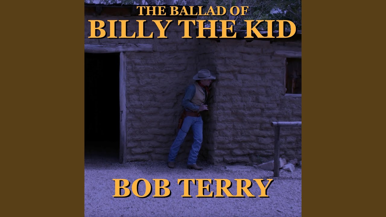 The Ballad of Billy The Kid - YouTube