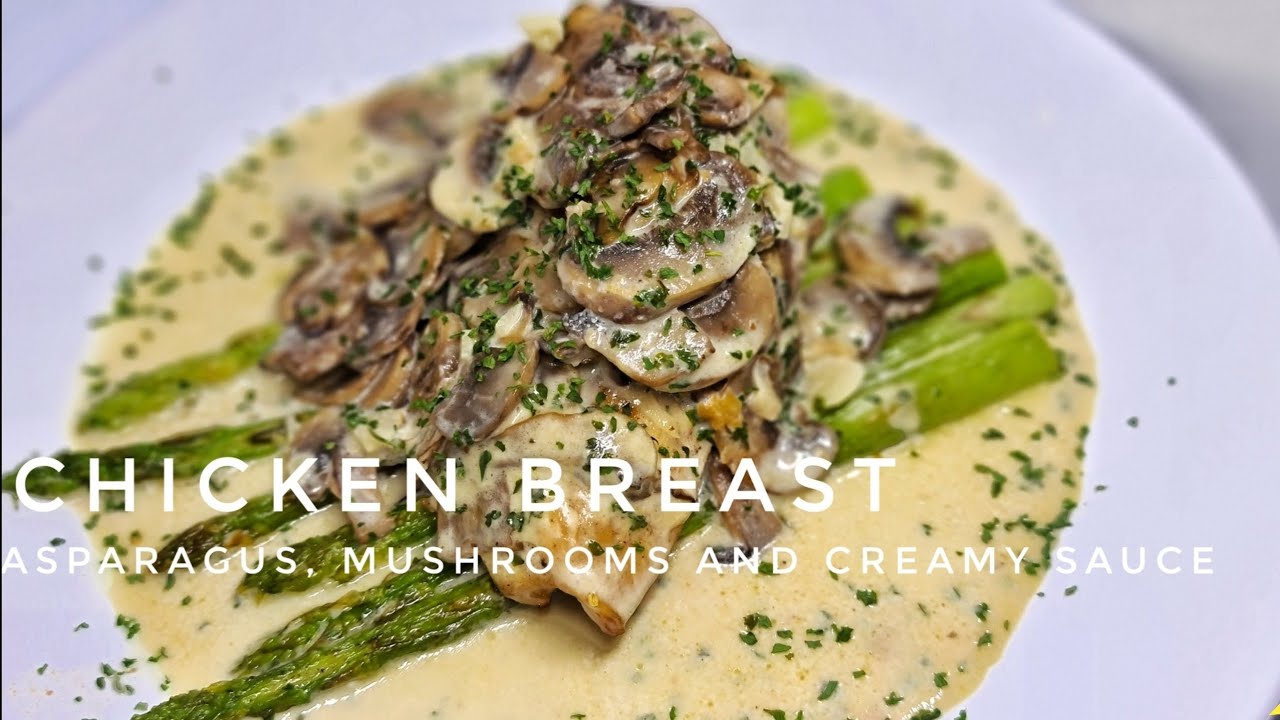 Chicken Breast with Asparagus in Creamy Mushroom sauce. #chicken #asparagus #mushroomsauce