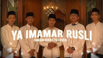 Ya Imamarrusli , Cover By Santri Bahrul Ulum Tambakberas
