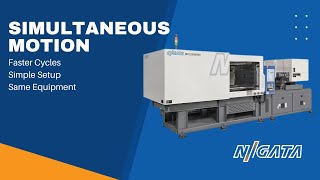 Simultaneous Motion Improves Productivity | Niigata Injection Molding
