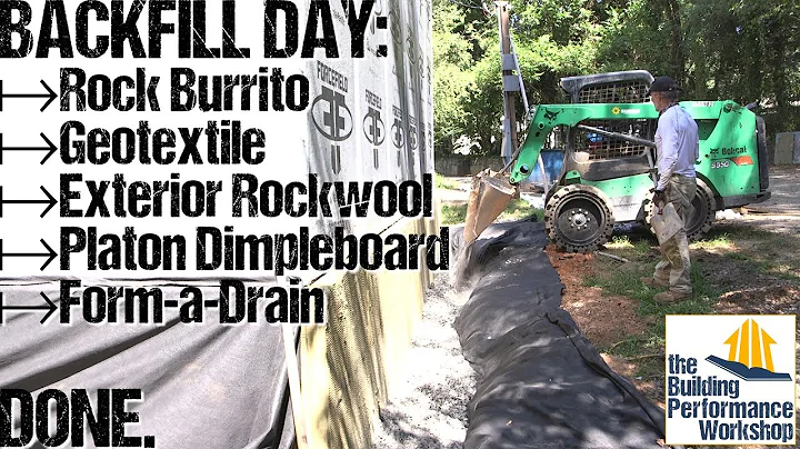 Foundation Backfilling: Geotextile, Exterior Insulation, Waterproofing & Drainage