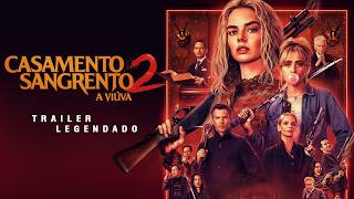 Casamento Sangrento 2: A Viúva (2026) | Trailer #2 Legendado
