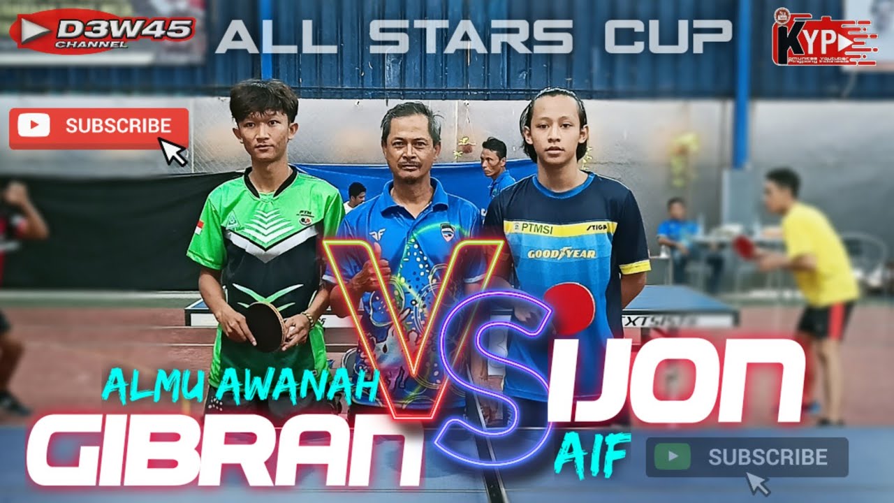 🔥 GIBRAN garut 🆚 IJON jakarta - ALL STARS CUP - Turnamen Tenis Meja Subang - Aksi Perang Bintang 💫