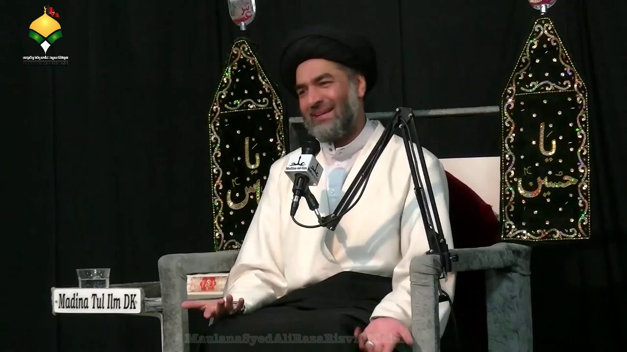 Maulana Syed Ali Raza Rizvi(Shahadat e Syeda Zainab S.A 1440H)Madina Tul Ilm DK