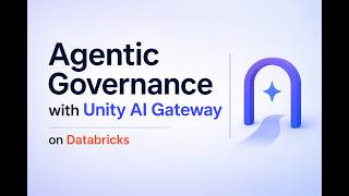 Centralized Agentic Governance with Unity AI Gateway | Databricks
