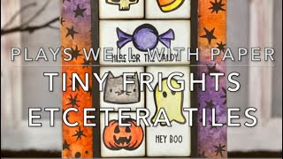 Tiny Frights Etcetera Tiles