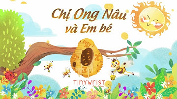 Chị ong nâu và em bé - The bee and the kid - A Vietnamese children