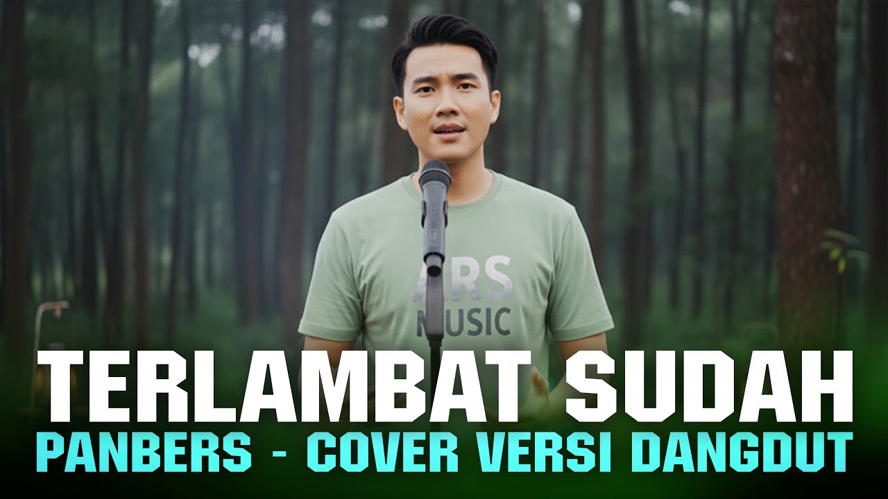 TERLAMBAT SUDAH - PANBERS | COVER VERSI DANGDUT