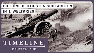 1. Weltkrieg: Die fünf legendärsten Schlachten | Spezialdoku | Timeline Deutschland