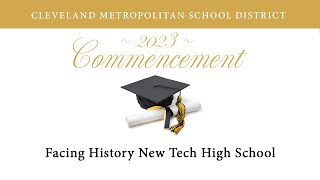 Facing History New Tech High School 2023 Graduation