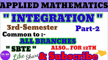 INTEGRATION | APPLIED MATHEMATICS(COMMON TO ALL BRANCHES OF 3rd SEM) ENGINEERING EXAMINATION(Lec-2)