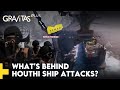 Gravitas Plus: Why Houthis Target Ships in the Red Sea | What Stops U.S. From Retaliating? | WION