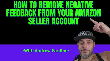 Remove Negative Feedback On Your Amazon Seller Account (FAST)