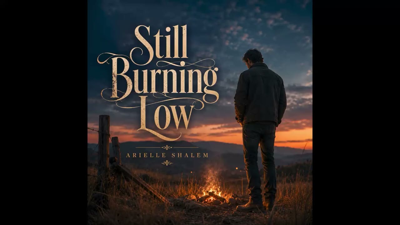 ✨🎶Still Burning Low🎶✨ — Arielle Shalem | Official Audio🎶