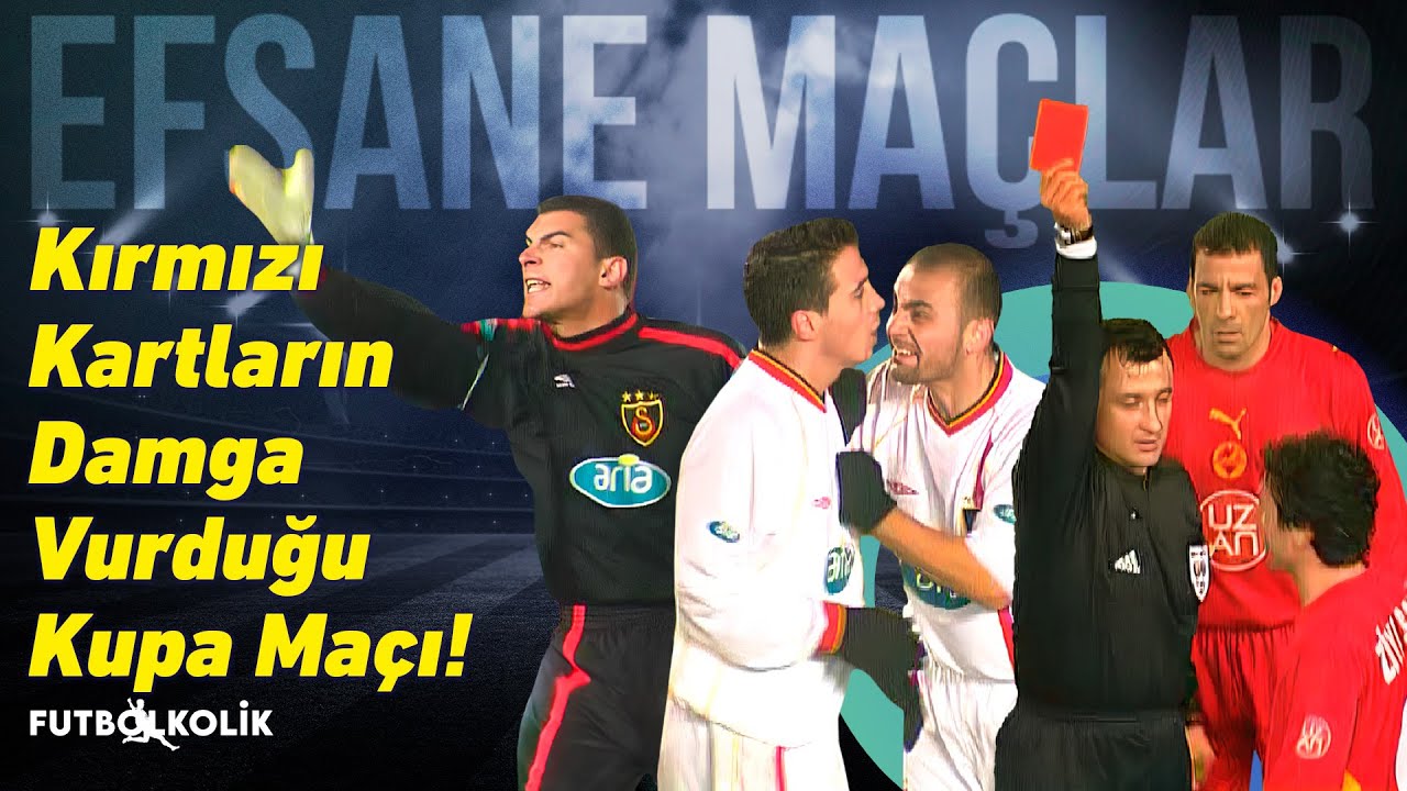 Galatasaray - Malatyaspor 2002 - 03 Türkiye Kupası | Kırmızı Kartların Damga Vurduğu Kupa Maçı!