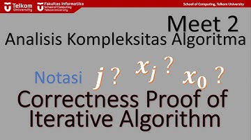 [Class Recording] CII2C2 - Notasi untuk Pembuktian Kebenaran Algoritma Iteratif