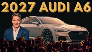 2027 Audi A6 Full Review | Luxury, Power, and Pure Audi Style