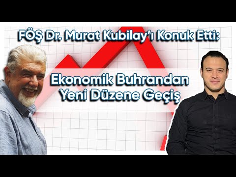 FÖŞ Dr. Murat Kubilay’ı Konuk Etti:  Ekonomik Buhrandan Yeni Düzene Geçiş