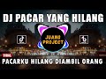 DJ PACARKU HILANG DIAMBIL ORANG REMIX VIRAL TIKTOK TERBARU FULL BASS 2023