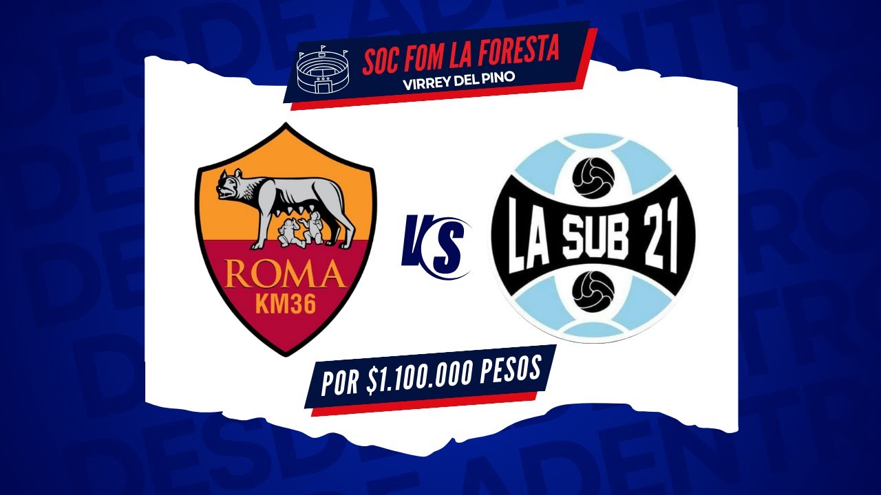 POR UN MILLON 💰 || A CANCHA LLENA ⚽🔥 || LA SUB 21 VS LA ROMA KM36
