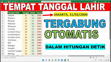 Cara Menggabung Tempat Tanggal Lahir di Excel Dalam Hitungan Detik