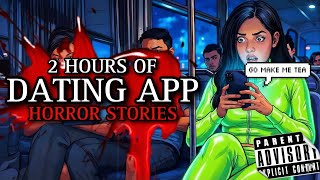 20 TRUE Nightmare Dating App Horror Stories That Will Make You SCREAM! | #ScaryStories