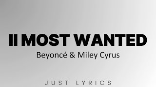 Beyoncé & Miley Cyrus - II MOST WANTED (Lyric Video)