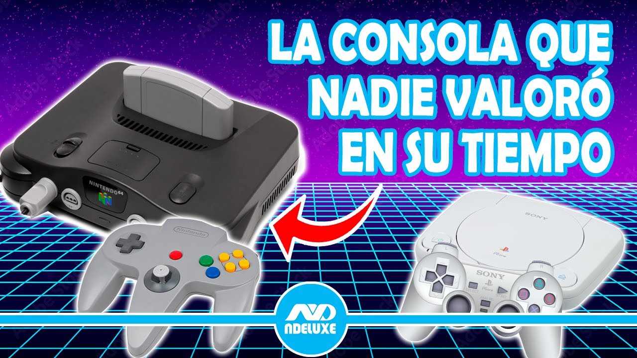 ¿CÓMO MURIÓ el NINTENDO 64 y FRACASÓ ante PLAYSTATION 1? | N Deluxe