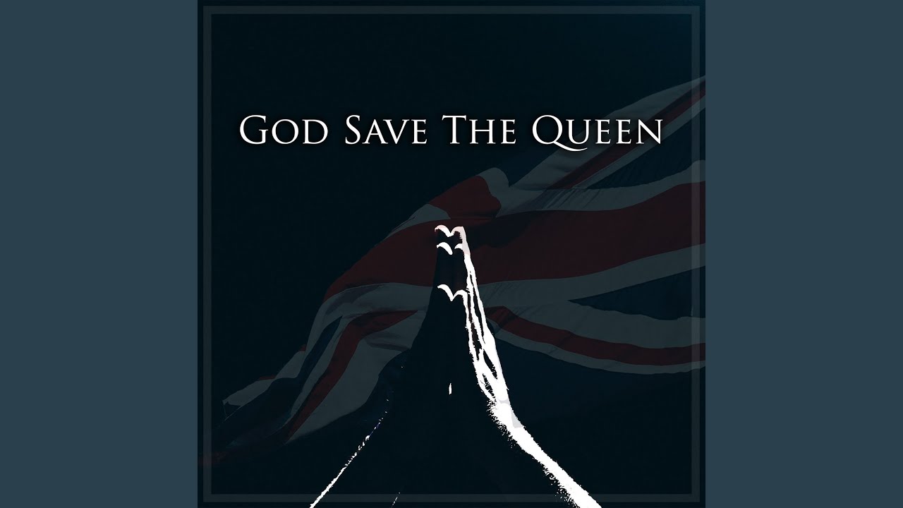 Traditional: God Save The Queen (British National Anthem 1952-2022